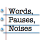 Words, Pauses, Noises's avatar
