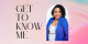 Getting to Know ME!