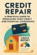 Vanny Goodfella:Credit Repair A Practical Guide to Rebuilding Your Credit and Financial Confidence