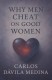 Why Men Cheat On Good Woman