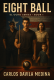 Eight Ball: El Ocho Series-Book 1