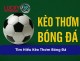Kèo Thơm Bóng Đá – Cách Nhận Diện Và Lưu Ý Quan Trọng